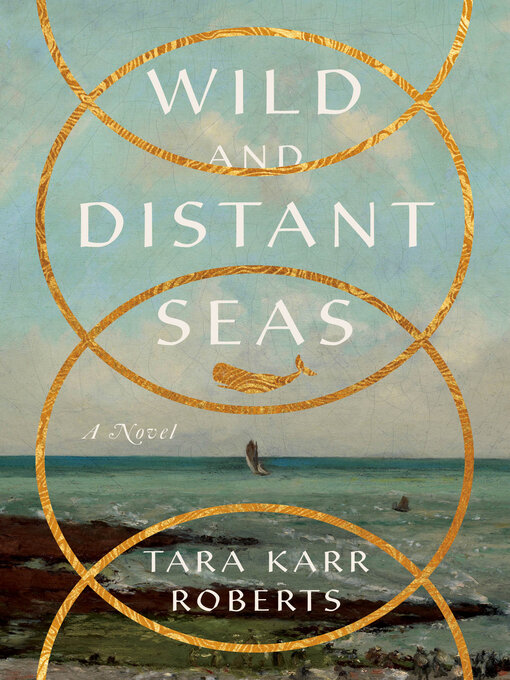 Title details for Wild and Distant Seas by Tara Karr Roberts - Wait list